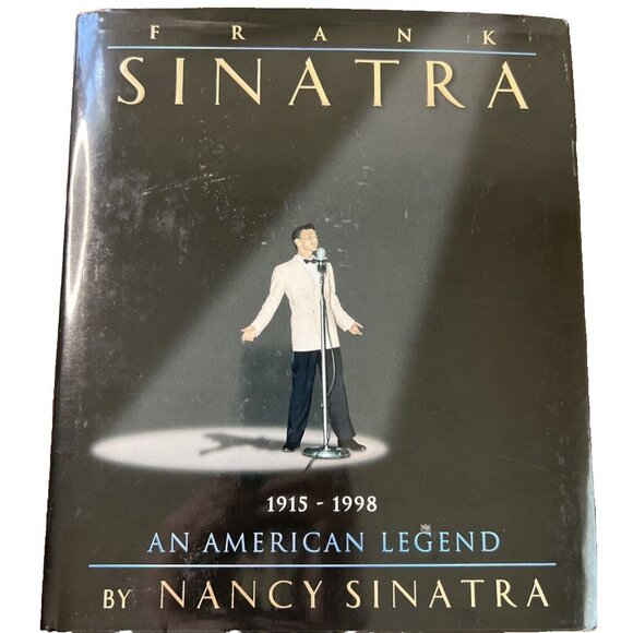 Frank Sinatra : An American Legend 1915-1998 Hardcover Book - Picture 1 of 3